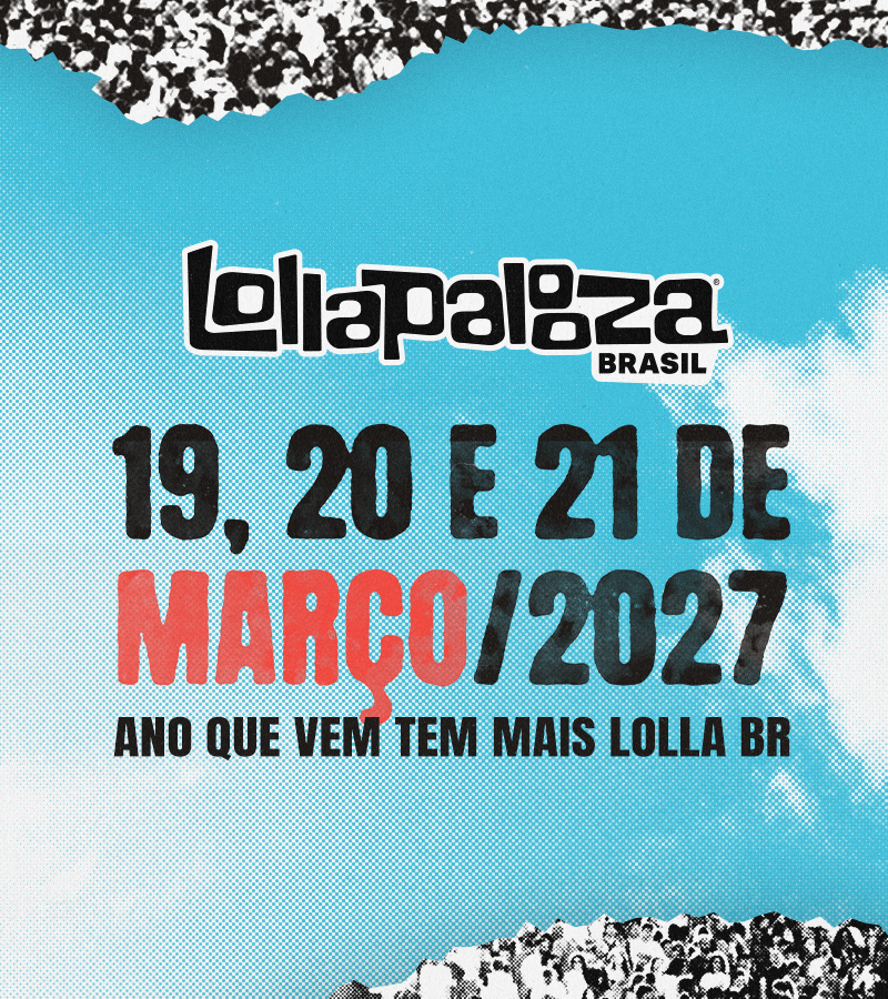 Excursão Lollapalooza — 19/03/2027